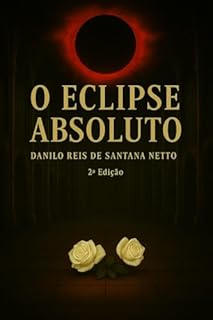 O Eclipse Absoluto