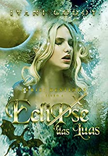 Livro Eclipse das luas (Destinos Livro 4)