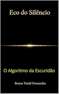 Livro Eco do Silêncio : O Algoritmo da Escuridão