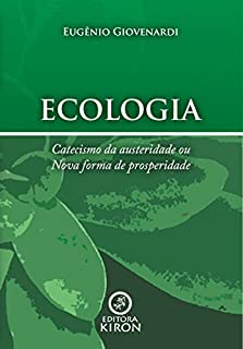 Livro Ecologia: catecismo da austeridade ou nova forma de prosperidade