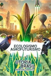 Livro Ecologismo E Agrofuturismo