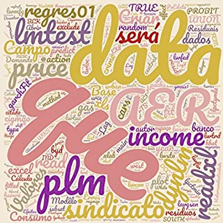 Livro Econometria por Exemplos Utilizando o Pacote Estatístico R: Através dos Exemplos do Livro: Econometrics, de Badi H. Baltagi