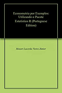 Livro Econometria por Exemplos: Utilizando o Pacote Estatístico R