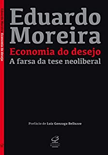 Livro Economia do desejo: A farsa da tese neoliberal