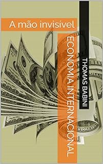 Livro Economia Internacional: A mão invisível