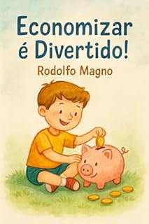 Livro Economizar é Divertido! : Educação Financeira Infantil