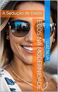 Livro Ecos na Modernidade: A Sedução de Dalila