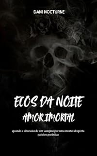 Livro Ecos da Noite Amor imortal