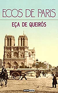 Livro Ecos de Paris (com notas) (biografia) (ilustrado)