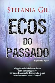 Livro Ecos do passado: Um suspense psicológico angustiante ideal para fãs de thrillers policiais.