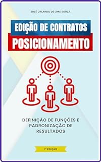 Livro Edição de Contratos de Posicionamento: Definição de Funções e Padronização de Resultados