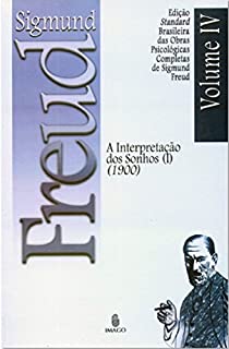 Livro Edição Standard Brasileira das Obras Psicológicas Completas de Sigmund Freud Volume IV - A Interpretação dos Sonhos vol. I (1900)