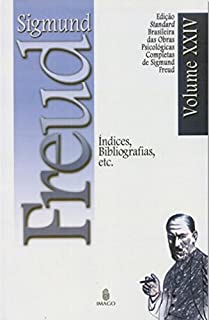 Livro Edição Standard Brasileira das Obras Psicológicas Completas de Sigmund Freud Volume XXIV: Índices, Bibliografias. Etc...