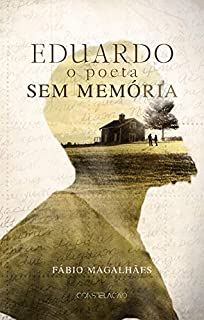 Livro Eduardo: O Poeta Sem Memória