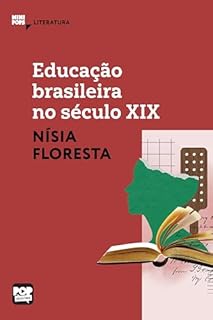 Livro Educação brasileira no século XIX:: trechos selecionados de Opúsculo humanitário