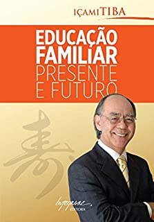 Livro Educação familiar - presente e futuro