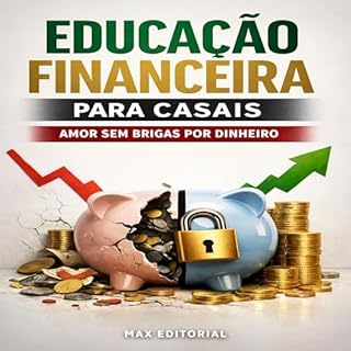 Livro Educação Financeira para Casais: Amor Sem Brigas por Dinheiro (RIQUEZA INTELIGENTE)