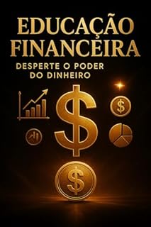 Livro Educação financeira: desperte o poder do dinheiro