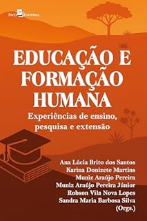 Educação e formação humana: Experiências de ensino, pesquisa e extensão