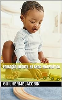 Livro Educação Infantil na BNCC: Matemática (Série A Matemática na BNCC)