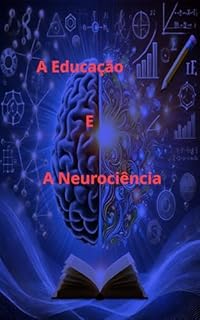 Livro A Educação e a Neurociência