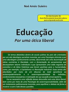 Livro Educação: Por uma ótica liberal (Educação liberal Livro 4)