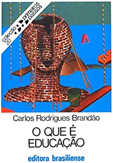 Livro O que é educação (Primeiros Passos)