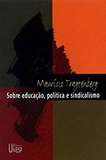 Livro Sobre Educação, Política E Sindicalismo