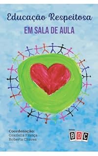 Livro Educação Respeitosa em Sala de Aula