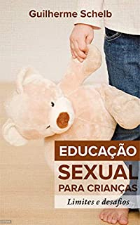 Livro Educação Sexual para Crianças: Limites e Desafios