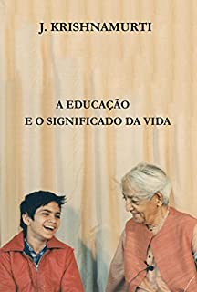 Livro A Educação e o Significado Da Vida