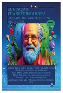 Educação Transformadora: O Legado de Paulo Freire na Era Digital