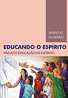 Livro Educando o Espírito