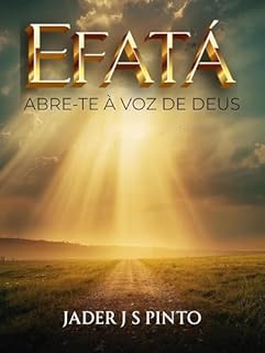 Livro Efatá: Abre-te à Voz de Deus