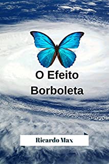 O Efeito Borboleta