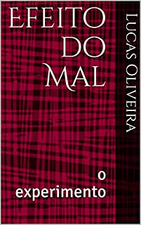 Livro Efeito do Mal: o experimento