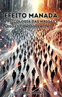 Livro Efeito Manada: A Psicologia das Massas e Suas Consequências