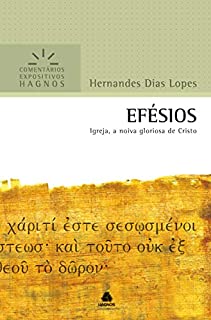 Livro Efésios: Igreja, a noiva gloriosa de Cristo (Comentários Expositivos Hagnos)
