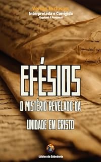 Livro Efésios : O Mistério Revelado da Unidade em Cristo