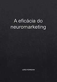 Livro A eficácia do neuromarketing
