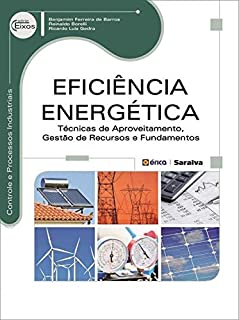 Livro Eficiência Energética – Técnicas de aproveitamento, gestão de recursos e fundamentos