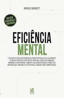 Livro Eficiência Mental e Outras Estratégias Poderosas para Potencializar sua Mente