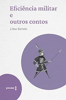 Livro Eficiência Militar e outros contos