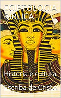Livro EGIPTOLOGIA BÍBLICA: História e cultura