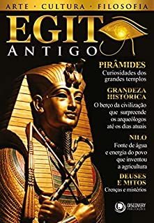 Egito Antigo - Arte, Cultura e Filosofia (Discovery Publicações)