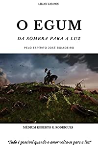 Livro O EGUM: Da Sombra para a Luz!