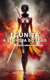 Livro EGUNITÁ: A SENHORA DO FOGO (AFRO-BRASILEIRA Livro 17)