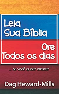 Livro Eia A Sua Bíblia, Ore Todos Os Dias ... Se Você Quiser Crescer