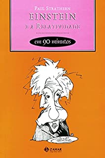 Livro Einstein e a relatividade em 90 minutos (Cientistas em 90 Minutos)