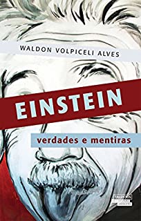 Livro Einstein - verdades e mentiras